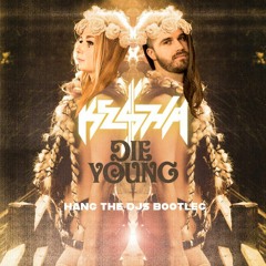 Ke$ha - Die Young (Hang The DJs Donk Bootleg) /// FREE DOWNLOAD