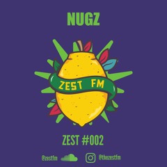 ZEST#002 - NugZ Mix