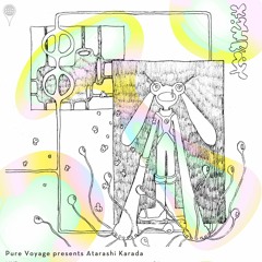 DJ PLAYLIST for Pure Voyage presents Atarashi Karada 2022/05/21 at SPREAD & ILLAS