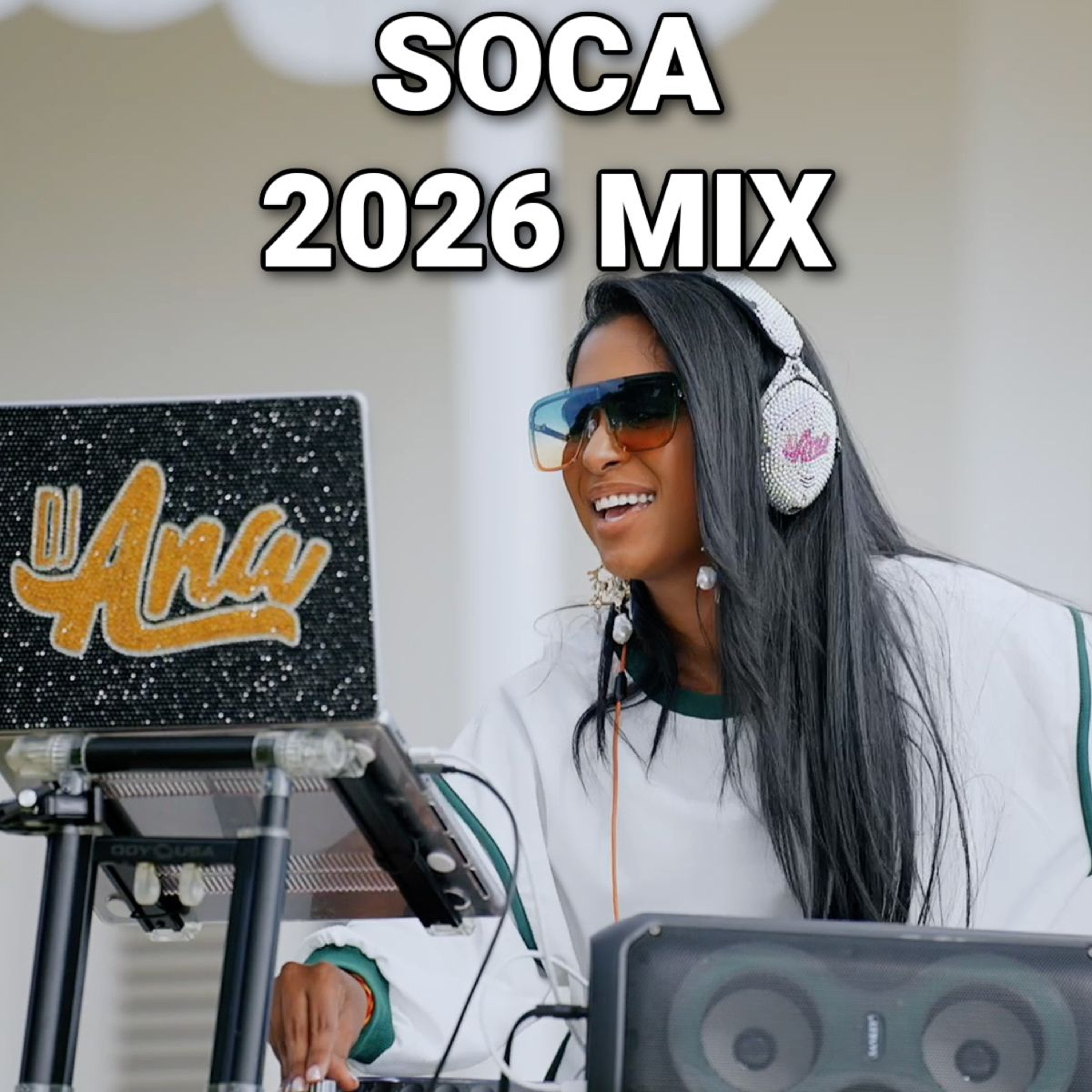 Soca Mix 2026 - Sunglasses & Soca (Fort George)