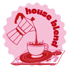 House Blend