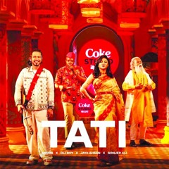 Tati  Coke Studio Bangla  Season 3  Arnob X Oli Boy X Jaya Ahsan X Gonjer Ali