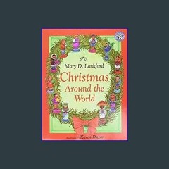 (<E.B.O.O.K.$) ❤ Christmas Around the World: A Christmas Holiday Book for Kids     Paperback – Oct