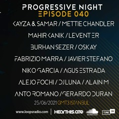 ANTO ROMANO - Progressive Night Episode 040 - Loops Radio