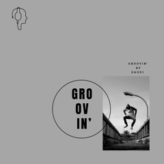 GrOoViN' ep.8
