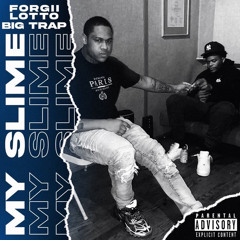 My Slime ft BigTrap prod. by Donnie Katana