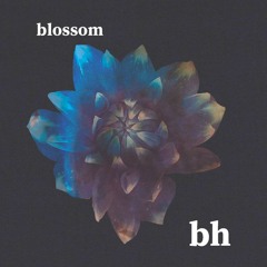 Blossom (Prod. Blackburn Hughes)
