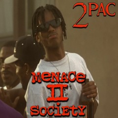 2 Pac - Menace II Society Remix