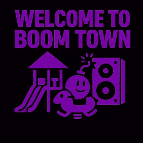 Welcome To Boom Town