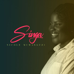 SINGA - Nicole Muwanguzi