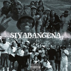 Siyabangena (w/hlumi & beast)