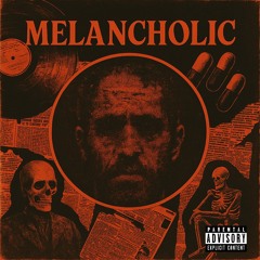 Melancholic (Prod. JustDan)