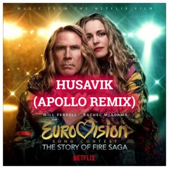 Will Ferrell My Marianne - Husavik (Apollo Remix)