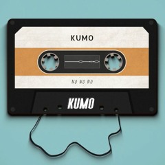 Kumo - No No No (BOOTLEG) [LIMITED COPIES]