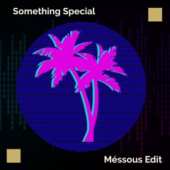 Miguel Campbell - Something Special (Méssous Edit)