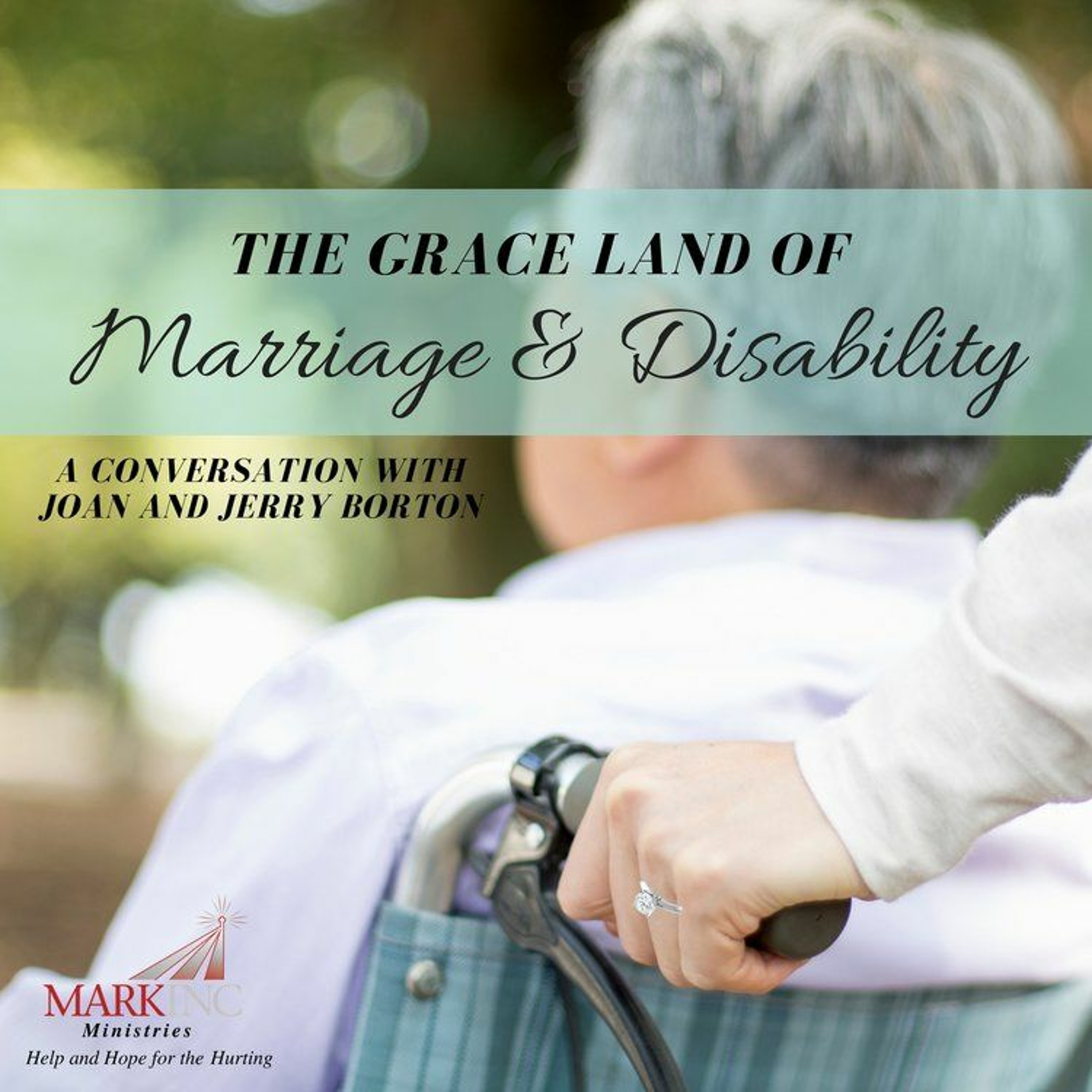 The Grace Land Of Marriage And Disability a Conversation with Joan and Jerry Borton episode artwork