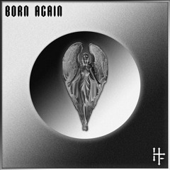 Born Again [500 Follower Special]