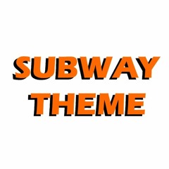 Subway Theme