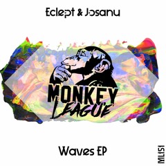 Eclept & Josanu - Waves (Monkey League)