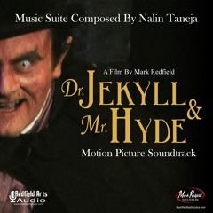 DR. JEKYLL & MR. HYDE (2002) Music Suite by Nalin Taneja From the Motion Picture Soundtrack