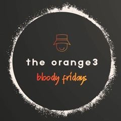 the orange3 bloody fridays #16 (26.04.2024)