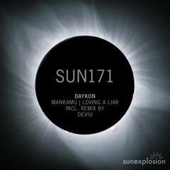 SUN171: DAYKON - Mankamu (Deviu Remix) [Sunexplosion]