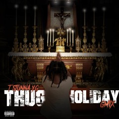 Thug holiday remix