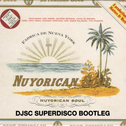 NuyoricanSoul, GeorgeBension- You Can Do It(Baby) [DJSnackieChan Superdisco Rework]{FREE}