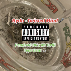 Rydo - Twisted mind - Pendo46 UK x NYDrill Beat