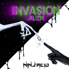 Ninj'Acid - Invasion Alien  [Mastered]