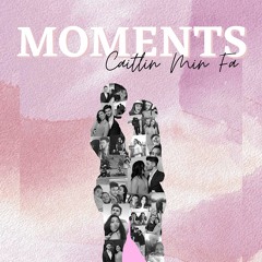 Moments - new single