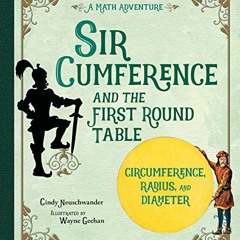 [Free] KINDLE 📮 Sir Cumference and the First Round Table by  Cindy Neuschwander &  W