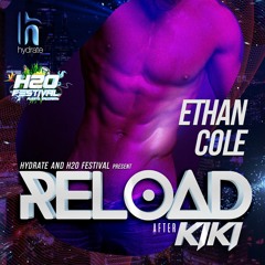 Hydrate Presents RELOAD Afterkiki w/ Ethan Cole