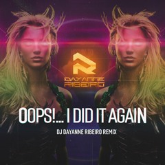 Oops... I Did It Again - Britney Spears - DJ Day Ribeiro Remix