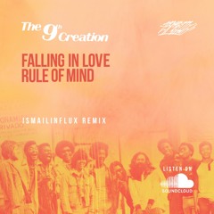 The 9th Creation - Falling In Love + Rule Of Mind(Remix)