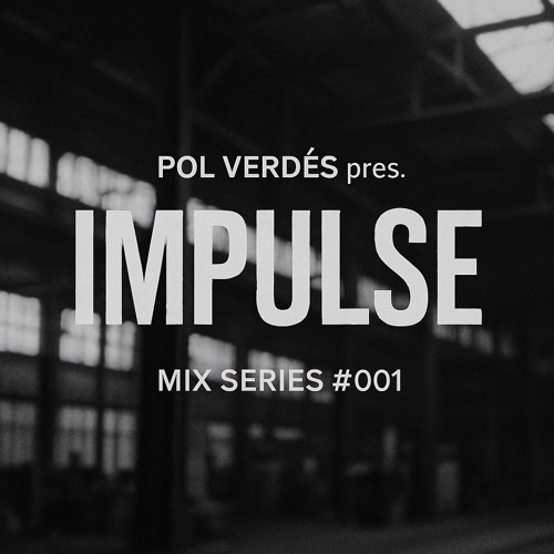 IMPULSE - MIX SERIES
