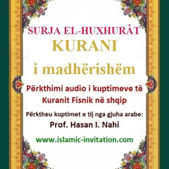 049 SURJA EL-HUXHURÂT - KURANI i madhërishëm - Përkthimi audio i kuptimeve të Kuranit Fisnik