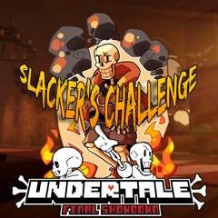 Undertale Final Showdown - Slacker's Challenge