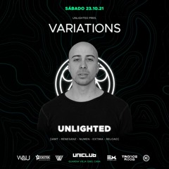 Unlighted LIVE at Variations @ Uniclub - 23.10.21 [Closing Set]