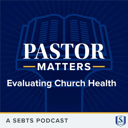Evaluating Church Health with John Ewart - EP115