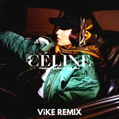 Céline - Tränen aus Kajal (ViKE Remix)