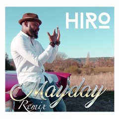 Hiro - Mayday Remix