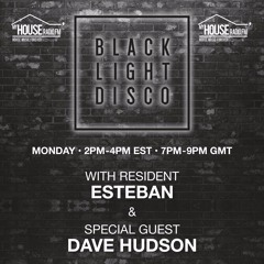 Black Light Disco Show Monday 9th March 2020 - Esteban & Dave Hudson