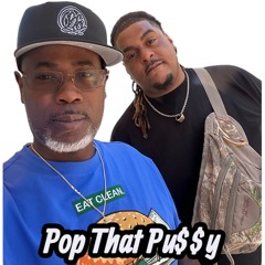 Pop That Pu$$y-Featuring: $tacGod Ju, Demolishion, Unorthodox & LoLo