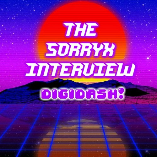 Stream The Sorry X Interview [DigiDash! Exclusive] by DigiDash ...