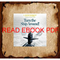 (EPUB)->DOWNLOAD Turn the Ship Around!: A True Story of Turning Followers into Leaders (PDF) Book