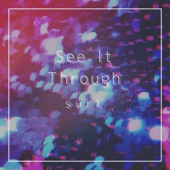 See It Through