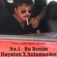 No1 Bu Benim Hayatım X Anlamazdın Slowed