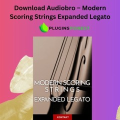 Download Audiobro – Modern Scoring Strings Expanded Legato