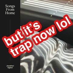 Jonathan Ogden's "Alright" but its trap now lol
